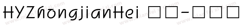 HYZhongjianHei 常规字体转换